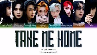 [ IDIOTAPE REMIX ] ATEEZ - TAKE ME HOME (ПЕРЕВОД | КИРИЛЛИЗАЦИЯ | COLOR CODED LYRICS)