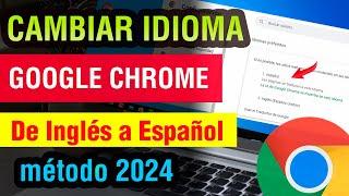 Como cambiar el idioma de Google Chrome de Ingles a Español 2024 pc o laptop