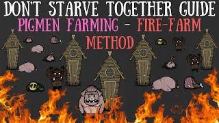 Don't Starve Together Guide: Pigmen Farming, Fire-Farm Method