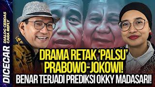 DRAMA RETAK 'PALSU' PRABOWO-JOKOWI! BENAR TERJADI PREDIKSI OKKY MADASARI!