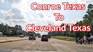 Conroe Texas. driving to Cleveland Texas. on the TX-105