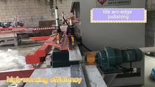 Buyers show—Ceramic tile arc-edge polishing machine with 14 grinding head