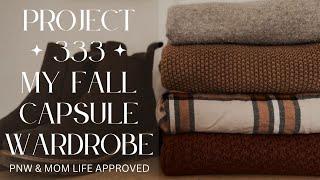 The Fall Capsule Wardrobe of A Wanna-Be Minimalist  Mom Life & PNW Approved | Project 333 | Autumn