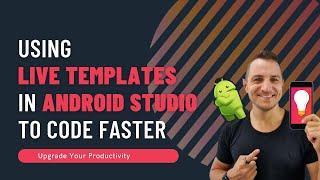 Productivity Tutorial: How to use Live Templates in Android Studio To Code Faster ⏩⏩