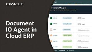 Document IO Agent in Oracle Fusion Cloud ERP: Demo