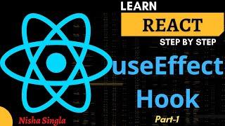 React useEffect Hook - (Part-1) | Side-Effects in React| Life Cycle Method|UseEffect Hook