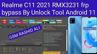 Realme C11 2021 RMX3231 frp bypass By Unlock Tool Android 11 Press volume down GSM RASHID ALI