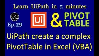 Automate Excel PivotTables with UiPath!