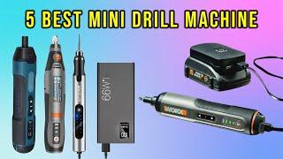 5 Best Mini Drill Machines for 2025