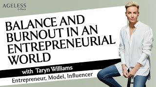 Balance and Burnout In An Entrepreneurial World with Taryn Williams