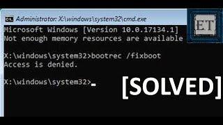 How To Fix Bootrec /fixboot Access is Denied During Fix Boot Configuration (2 Fixes )