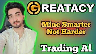 GREATACY LTD Project Review  || LIVE Deposit Proof || Mine Smarter - Not Harder || JOIN NOW