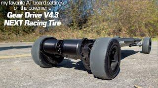 #254 My favorite AT electric board settings on the pavement - NEXT Racing Tire & Gear Drive V4.3