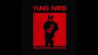Yung Natis - Million Dollar Child (Official Audio) [Prod. @1tekken260 x @WristyBoi)