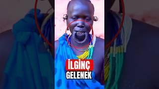 İlginç Afrika Kabilesi Geleneği 