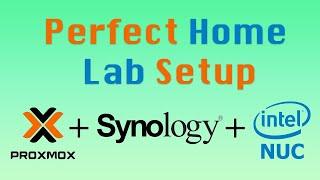 Virtual Home lab set up using Intel Nuc + Proxmox + Synology NAS