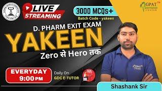 YAKEEN SURE SHOT MCQ's SERIES | D-PHARMA EXIT EXAM | Live class- | EXIT EXAM #exitexam2024 #dpharma