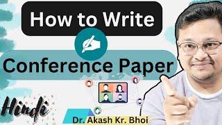 How to write Conference paper || Journal paper vs Conference Paper || Scopus Conference || Hindi