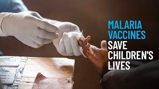 Malaria Vaccines Save Children's Lives