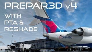 Prepar3D v4 with PTA and ReShade | Rate my Sim looks | Download links below.