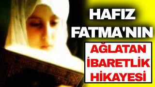 HAFIZ FATMA'NIN AĞLATAN İBRETLİK HİKAYESİ - Can Demiryel