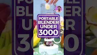 Best Portable Blender Under 3000! #Techrx #shorts #viral