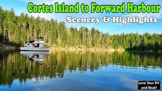 Cortes Island to Forward Harbour - Scenery & Highlights (Boating British Columbia Coast July 2024)