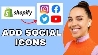 How To Add Social Media Icons On Your Shopify Store