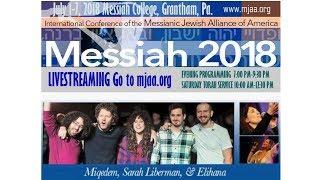 MJAA Messiah 18 Conference - Tuesday Evening July 3, 2018!