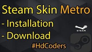 - HowTo / Tutorial : Steam Skin Metro Installation -