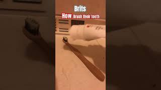 How British people brush their teeth  #memes #britishmemes #ukmemes #funny #youtube