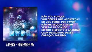 LipeSky - Remember Me (feat. Altifridi, D3GV$ & Eric Rodrigues) Prod. Weezy Baby [Video Lyric]