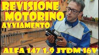 Revisione motorino d'avviamento Alfa Romeo 147 1.9 16v JTDm  150 cv