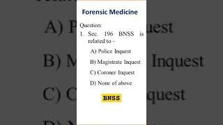 BNSS Sections MCQ! Forensic medicine & Toxicology! NEET PG! AIAPGET!