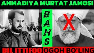 #BAHS: USTOZ ABROR MUXTOR ALIY VS AHMADIYYA BOLA #бахс #абрормухторалий #abrormuxtoraliymuxlislari