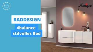 4balance stilvolles Bad | Baddesign | Sanipa