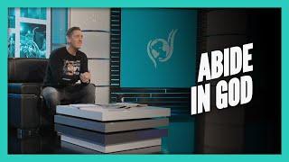 Abide In God | Gospel Truth | Nathan Morris
