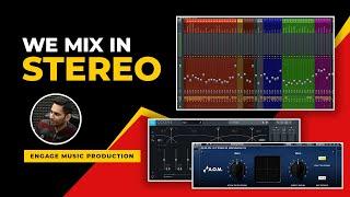 We Mix In Stereo | Engage Music Production