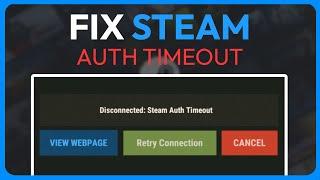 How To Fix Steam Auth Timeout (Solved 2024)