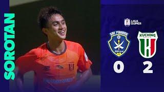 Sri Pahang FC 0 - 2 Kuching City FC | Sorotan Perlawanan Liga Super 2024/25