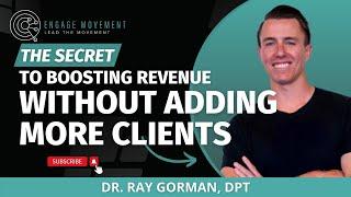 The Secret to Boosting Revenue Without More Clients