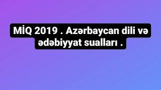 MİQ Azərbaycan dili və ədəbiyyat. 2019