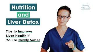 Newly Sober? Improve Your Liver Health with Nutrition - Tips from a Naturopathic Doctor - ROAMING ND