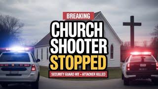  BREAKING: Church Shooting in Michigan Highlights Imminent Threat to Churches Nationwide