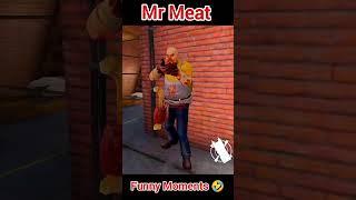 Mr.Meat Funny Moments#shorts#viralvideo