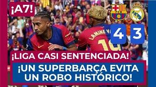 ️ BARÇA 4 - REAL MADRID 3 ️ ¡UN SUPERBARÇA EVITA EL MAYOR ROBO EN LA HISTORIA DE LA LIGA!  A 7!