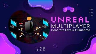 How to Generate Levels at Runtime for Multiplayer - Part 1