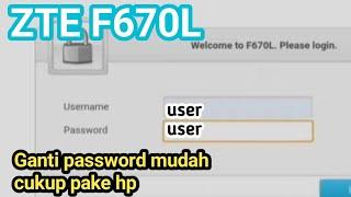 CUKUP PAKE HP Cara ganti password ZTE F670L indihome