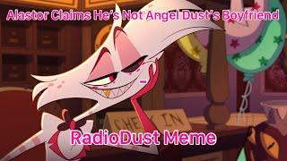 Alastor Claims He’s Not Angel Dust’s Boyfriend - RadioDust Meme