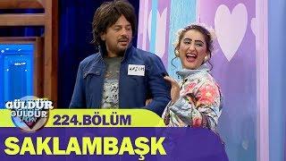 Güldür Güldür Show 224.Bölüm - Saklambaşk